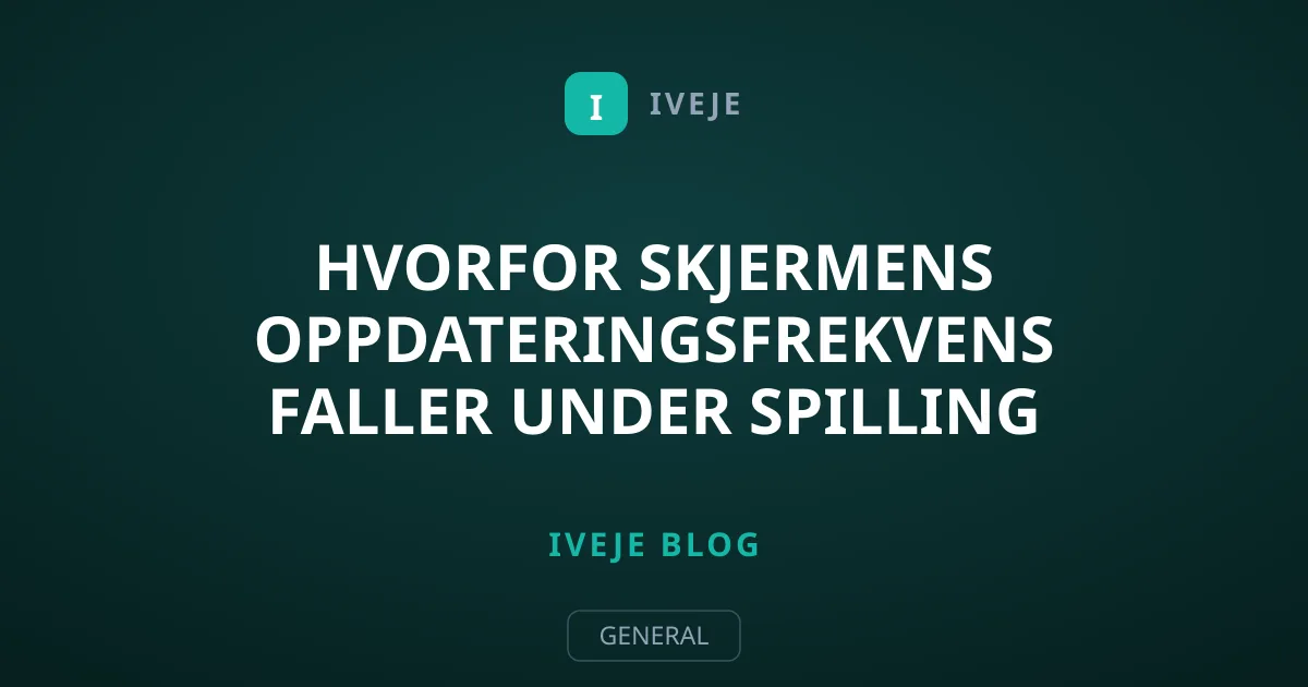 Hvorfor skjermens oppdateringsfrekvens faller under spilling